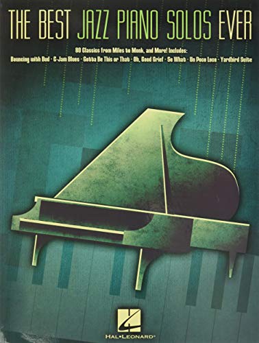 Stock image for The Best Jazz Piano Solos Ever 80 Classics Miles to Monk for sale by Blackwell's
