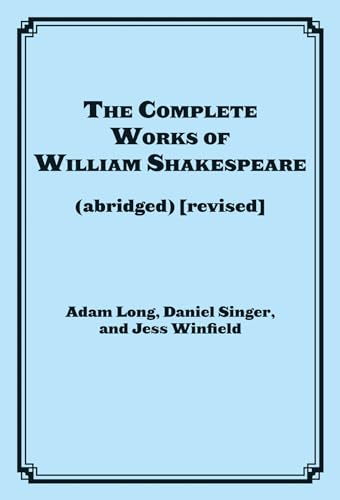 Stock image for The Complete Works of William Shakespeare (abridged) (Applause Books) for sale by BooksRun