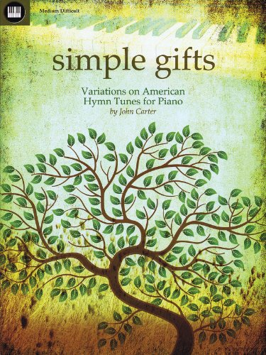 9781617741562: Simple Gifts: Variations on American Hymn Tunes for Solo Piano