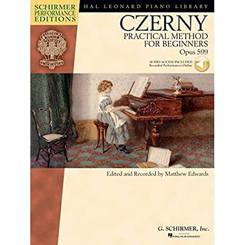 Beispielbild fr Practical Method for Beginners, Op. 599: With CDs of Performances [With CD (Audio)] (Hal Leonard Piano Library) - Carl Czerny (Schirmer Performance Editions) zum Verkauf von Monster Bookshop