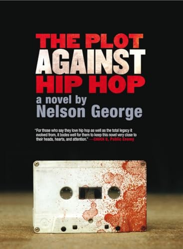 Beispielbild fr The Plot Against Hip Hop: a Novel zum Verkauf von Better World Books
