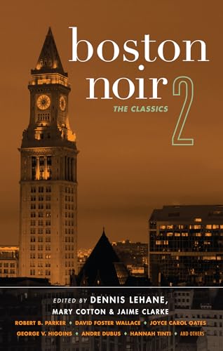 9781617751363: Boston Noir 2: The Classics (Akashic Noir Series)