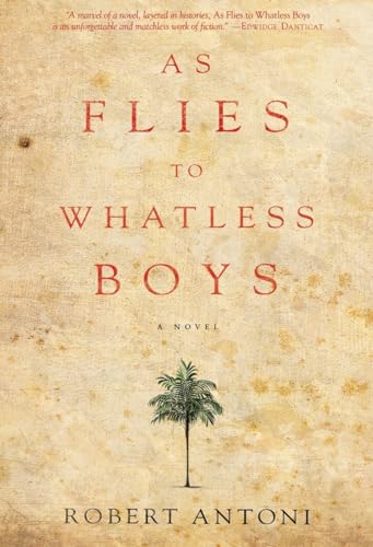 Beispielbild fr As Flies to Whatless Boys : A Novel zum Verkauf von WorldofBooks