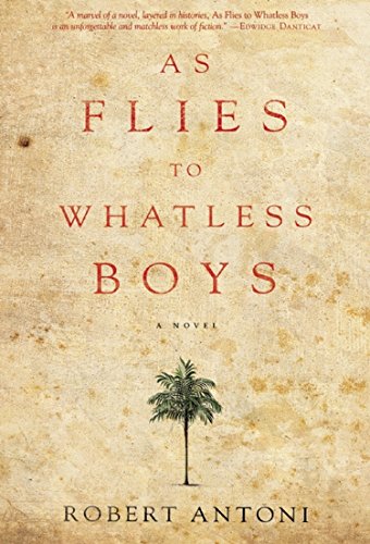 9781617751561: As Flies to Whatless Boys : A Novel