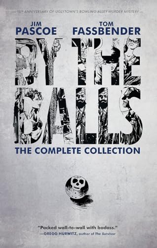 9781617751592: By The Balls: The Complete Collection: 1