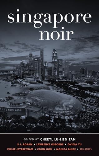 Beispielbild fr Singapore Noir (Akashic Noir) zum Verkauf von Idaho Youth Ranch Books