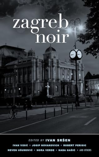 Beispielbild fr Zagreb Noir zum Verkauf von Blackwell's