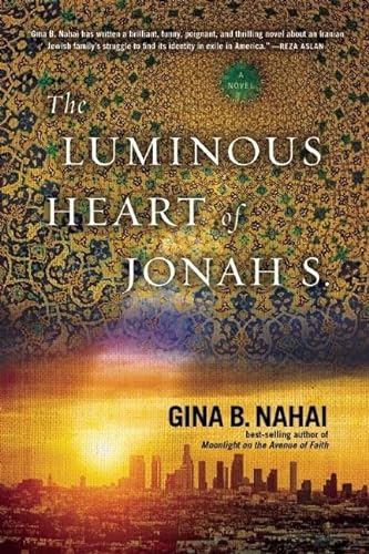 Stock image for The Luminous Heart of Jonah S. for sale by Better World Books