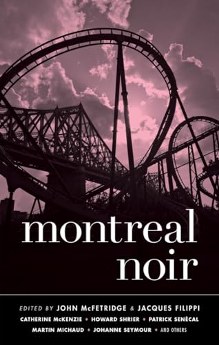 Imagen de archivo de Montreal Noir (Akashic Noir) a la venta por Books From California