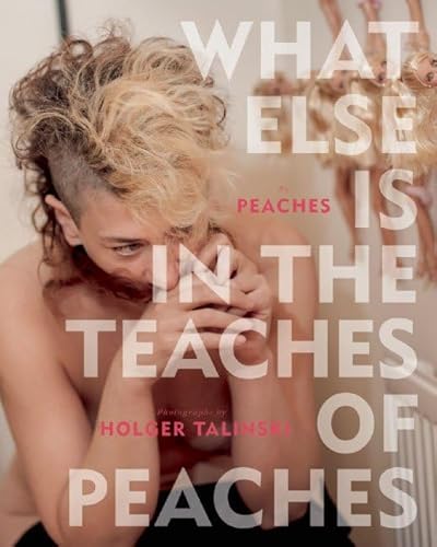 Stock image for What Else Is in the Teaches of Peaches for sale by Revaluation Books