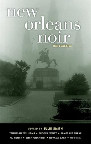 Imagen de archivo de New Orleans Noir: The Classics (Akashic Noir) a la venta por Jenson Books Inc