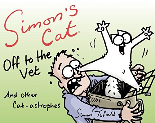 Beispielbild fr Simon's Cat Off to the Vet . . . and Other Cat-Astrophes zum Verkauf von ThriftBooks-Dallas