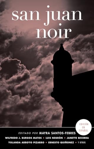 Stock image for San Juan Noir (Spanish-language edition) (Spanish Edition) for sale by Lakeside Books