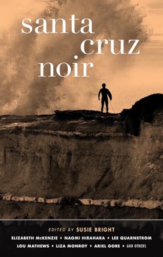 Beispielbild fr Santa Cruz Noir (Akashic Noir Series) zum Verkauf von Books From California