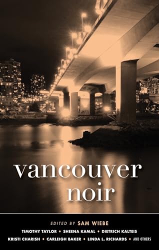 Imagen de archivo de Vancouver Noir (Akashic Noir) a la venta por Zoom Books Company