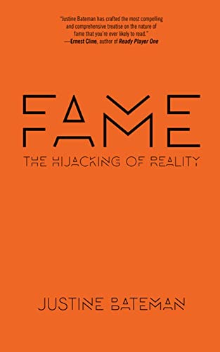 Stock image for Fame: The Hijacking of Reality for sale by More Than Words