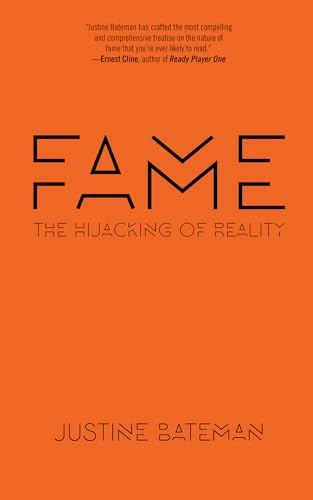 Stock image for Fame : The Hijacking of Reality for sale by Better World Books
