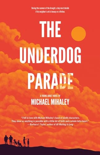 Stock image for The Underdog Parade for sale by Books From California