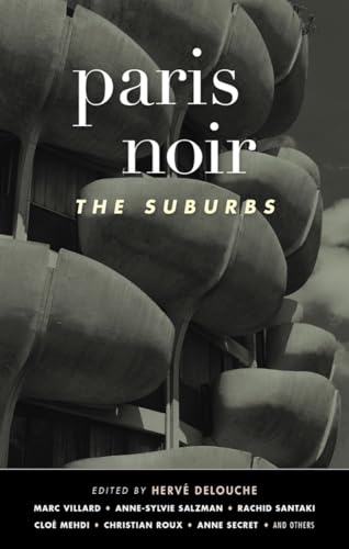 Stock image for Paris Noir: The Suburbs: Akashic Noir Series for sale by SecondSale