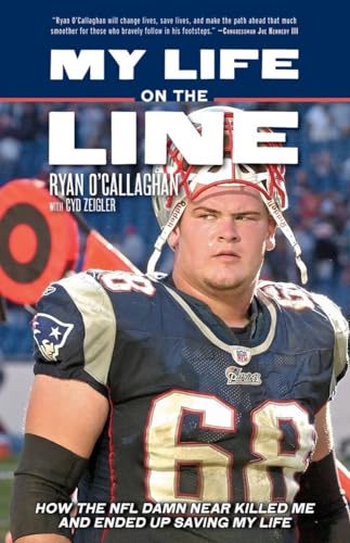 Stock image for My Life on the Line: How the NFL Damn Near Killed Me and Ended Up Saving My Life for sale by Reliant Bookstore