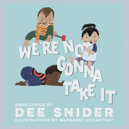 Stock image for Were Not Gonna Take It: A Children's Picture Book (LyricPop) for sale by Lakeside Books