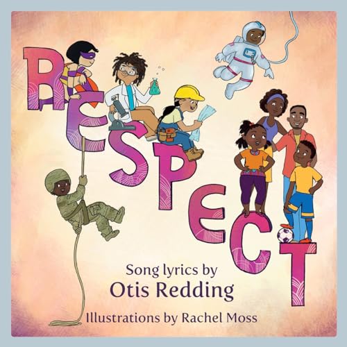 Beispielbild fr Respect: A Children's Picture Book (LyricPop) zum Verkauf von Gulf Coast Books