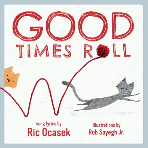 Stock image for Good Times Roll: A Children's Picture Book (LyricPop) for sale by HPB-Emerald