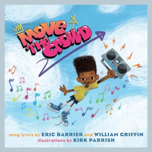 Beispielbild fr Move the Crowd: A Children's Picture Book (LyricPop) zum Verkauf von SecondSale