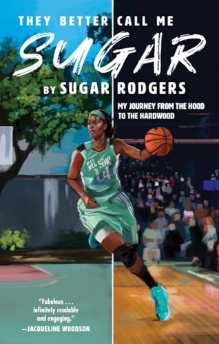 9781617759291: They Better Call Me Sugar: My Journey From the Hood to the Hardwood