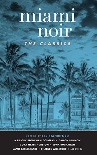 9781617759536: Miami Noir: The Classics (Akashic Noir)