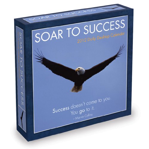 9781617762208: Soar to Success 2012 Daily Desktop Calendar