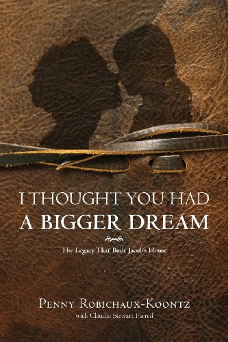 9781617773877: I Thought You Had a Bigger Dream: The Legacy That Built Jacob's House