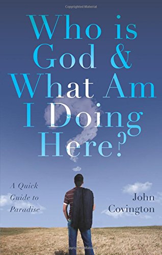 Stock image for Who is God and What Am I Doing Here? for sale by Wonder Book