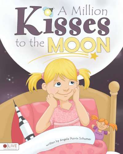 Stock image for A Million Kisses to the Moon for sale by Gulf Coast Books