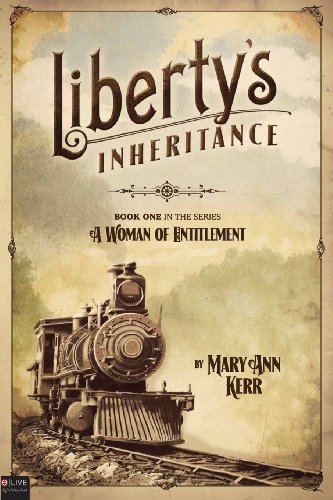 Imagen de archivo de Liberty's Inheritance (A Woman of Entitlement) a la venta por Idaho Youth Ranch Books