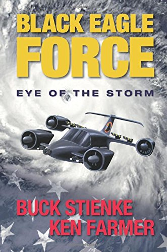 Stock image for Black Eagle Force: Eye of the Storm for sale by HPB-Movies