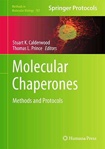 Stock image for Molecular Chaperones: Methods and Protocols (Methods in Molecular Biology, Vol. 787) (Methods in Molecular Biology, 787) for sale by GF Books, Inc.