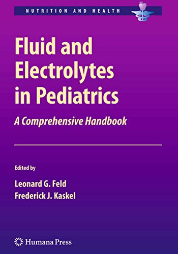 Stock image for Fluid and Electrolytes in Pediatrics: A Comprehensive Handbook for sale by ThriftBooks-Atlanta