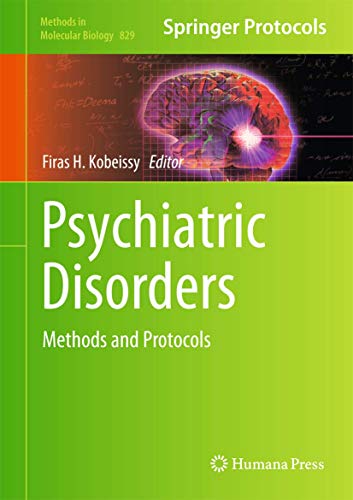 Imagen de archivo de Psychiatric Disorders: Methods and Protocols (Methods in Molecular Biology, 829) a la venta por BookFarm