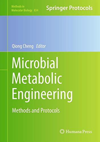 9781617794827: Microbial Metabolic Engineering: Methods and Protocols: 834 (Methods in Molecular Biology)