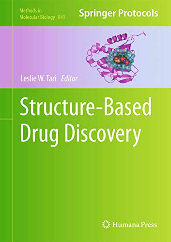 9781617795190: Structure-Based Drug Discovery: 841 (Methods in Molecular Biology)