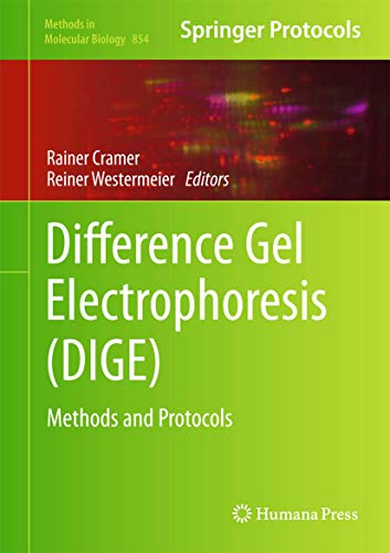 Stock image for Difference Gel Electrophoresis (DIGE). Methods and Protocols. for sale by Antiquariat im Hufelandhaus GmbH  vormals Lange & Springer