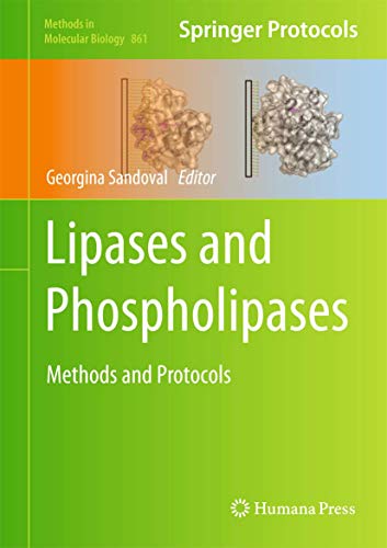 9781617795992: Lipases and Phospholipases: Methods and Protocols (Methods in Molecular Biology, 861)