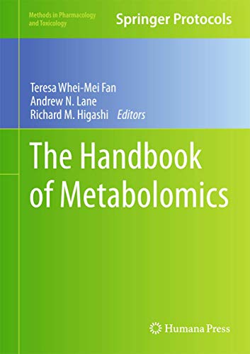 The Handbook of Metabolomics (Methods in Pharmacology and Toxicology) - Fan, Teresa Whei-Mei