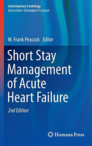 9781617796265: Short Stay Management of Acute Heart Failure (Contemporary Cardiology)