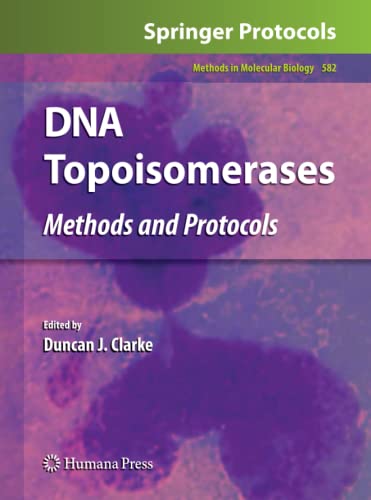 9781617796449: DNA Topoisomerases: Methods and Protocols: 582