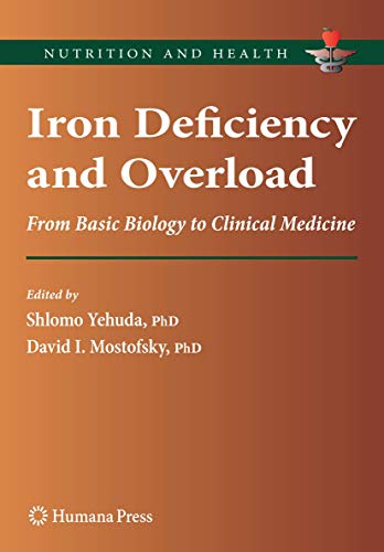 9781617796654: Iron Deficiency and Overload: From Basic Biology to Clinical Medicine (Nutrition and Health)