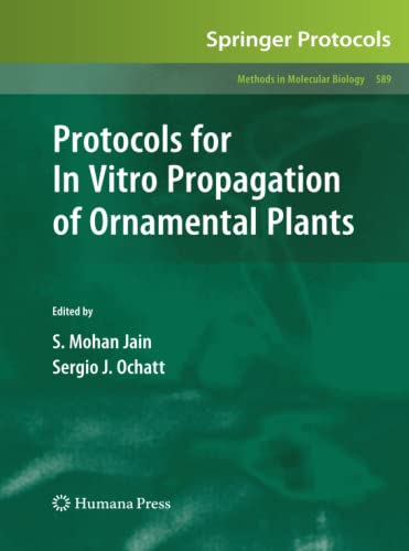 9781617796739: Protocols for In Vitro Propagation of Ornamental Plants: Methods in Molecular Biology: 589