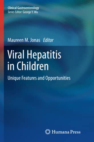 9781617797026: Viral Hepatitis in Children: Unique Features and Opportunities (Clinical Gastroenterology)