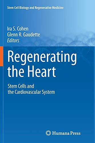 Beispielbild fr Regenerating the Heart: Stem Cells and the Cardiovascular System zum Verkauf von Revaluation Books